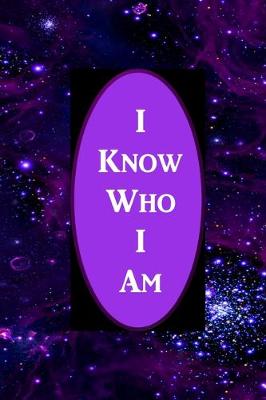 Book cover for I Know Who I Am