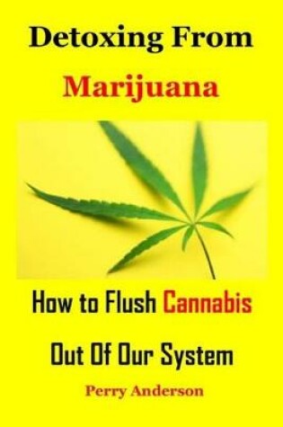 Cover of Detoxing from Marijuana