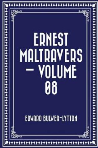 Cover of Ernest Maltravers - Volume 08