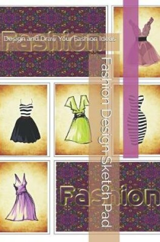 Cover of Fashion Design Sketch Pad