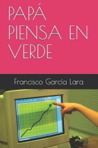 Cover of Papá Piensa En Verde