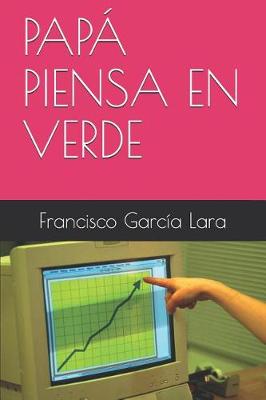 Book cover for Papá Piensa En Verde