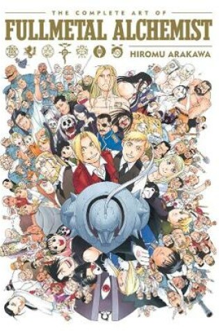 Cover of The Complete Art of Fullmetal Alchemist