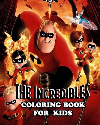 Book cover for The Incredibles Coloring Book for Kids