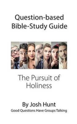 Book cover for Question-based Bible Study Guide -- The Pursuit of Holiness