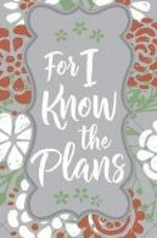 Cover of Bookmark for I Know the Plans