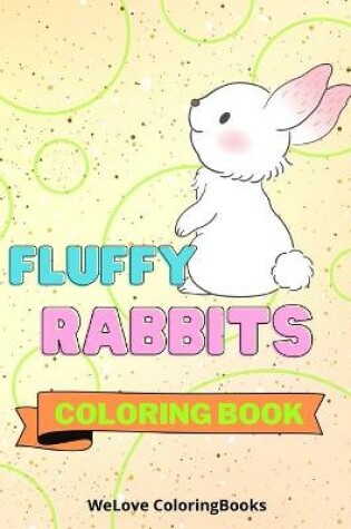 Cover of Fluffy Rabbits Coloring Book