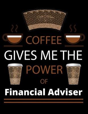 Book cover for COFFEE gives me the power of Financial Adviser