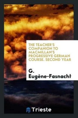 Cover of The Teacher's Companion to Macmillan's Progressive German Course. Second Year