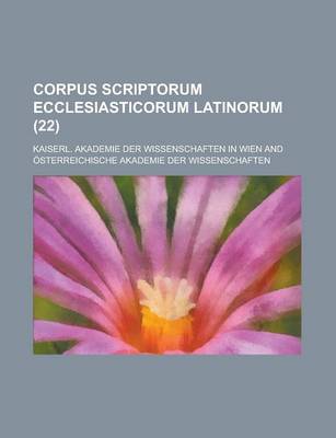 Book cover for Corpus Scriptorum Ecclesiasticorum Latinorum (22 )