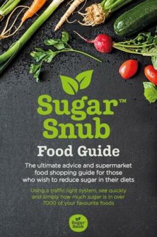 Cover of Sugar Snub Food Guide
