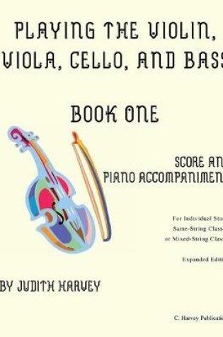 Cover of Playing the Violin, Viola, Cello, and Bass Book One