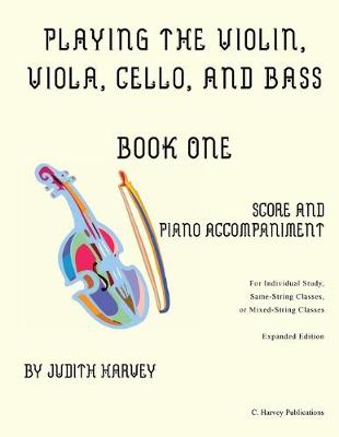 Book cover for Playing the Violin, Viola, Cello, and Bass Book One