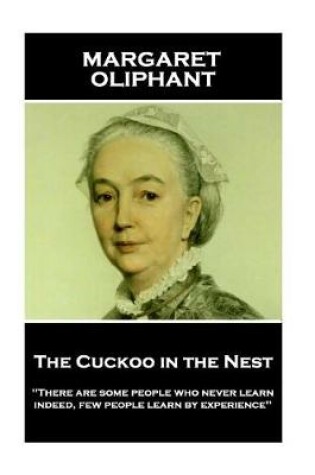 Cover of Margaret Oliphant - The Cuckoo in the Nest