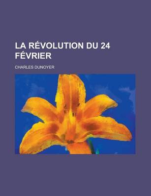 Book cover for La Revolution Du 24 Fevrier