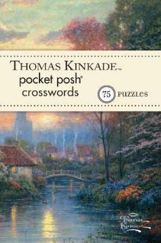 Cover of Thomas Kinkade Pocket Posh Crosswords 1