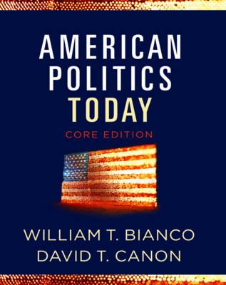 Book cover for American Politics Today (Core Edition)