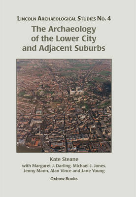 Book cover for The Archaeology of the Lower City and Adjacent Suburbs