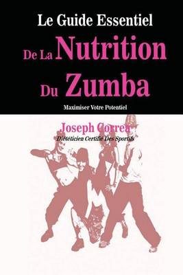 Book cover for Le Guide Essentiel de La Nutrition Du Zumba