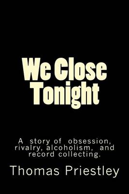 Book cover for We Close Tonight