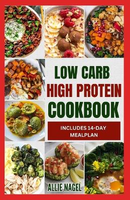 Book cover for Low Carb High Protein Cookbook