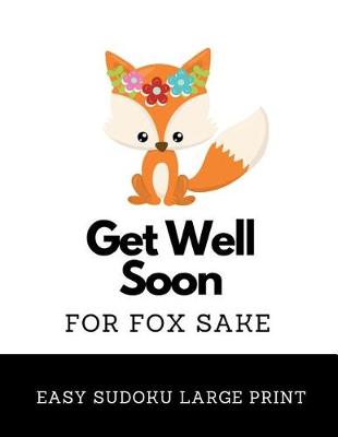 Book cover for Get Well Soon For Fox Sake