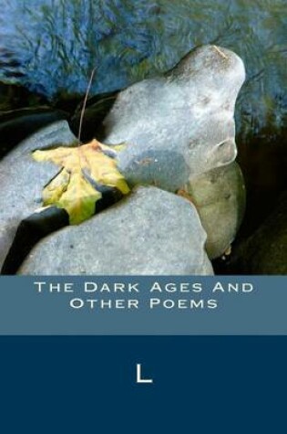 Cover of The Dark Ages And Other Poems