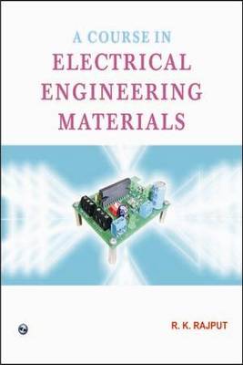 Book cover for A Course in Electrical Engineering Materials