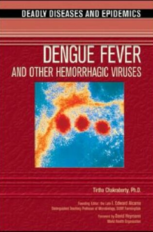 Cover of Dengue Fever and Other Hemorrhagic Viruses