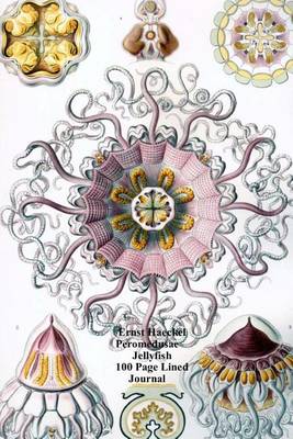 Book cover for Ernst Haeckel Peromedusae Jellyfish 100 Page Lined Journal