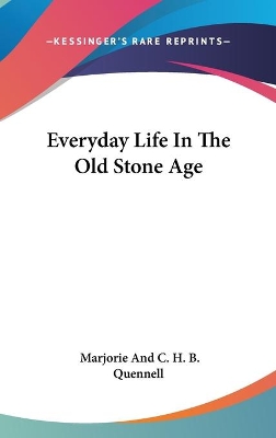 Book cover for Everyday Life In The Old Stone Age