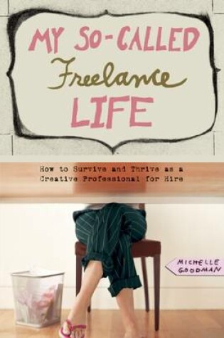 Cover of My So-Called Freelance Life