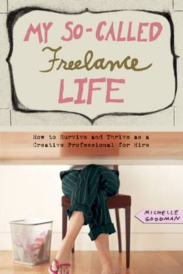 Book cover for My So-Called Freelance Life