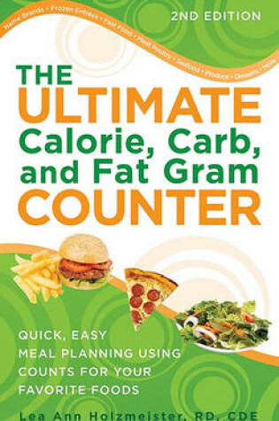 Cover of The Ultimate Calorie, Carb, and Fat Gram Counter