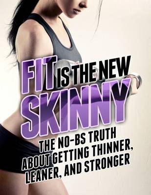 Cover of Fit is the New Skinny