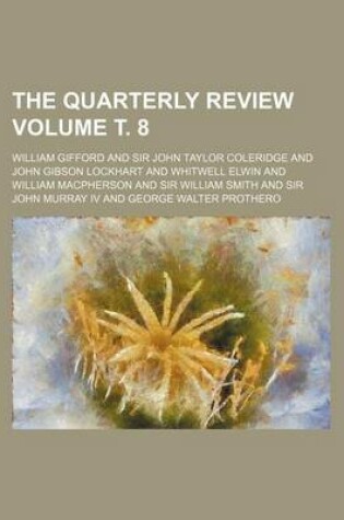 Cover of The Quarterly Review Volume . 8