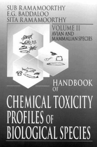 Cover of Handbook of Chemical Toxicity Profiles of Biological Species, Volume II