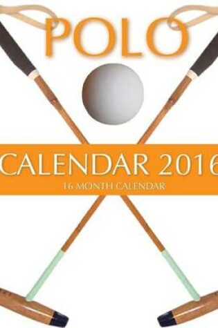 Cover of Polo Calendar 2016