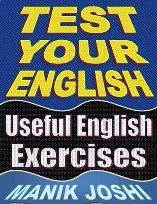 Book cover for Test Your English: Useful English Exercises