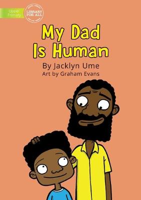 Cover of My Dad Is Human