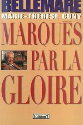 Cover of Marques Par La Gloire