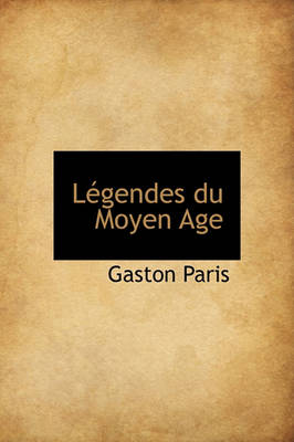 Book cover for Legendes Du Moyen Age