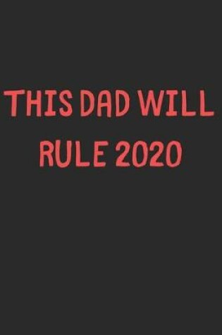 Cover of This Dad Will Rule 2020