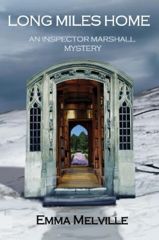 Cover of LONG MILES HOME: An Inspector Marshall Mystery