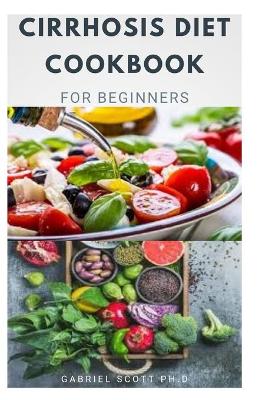 Book cover for Cirrhosis Diet Cookbook for Beginners