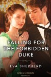Book cover for Falling For The Forbidden Duke