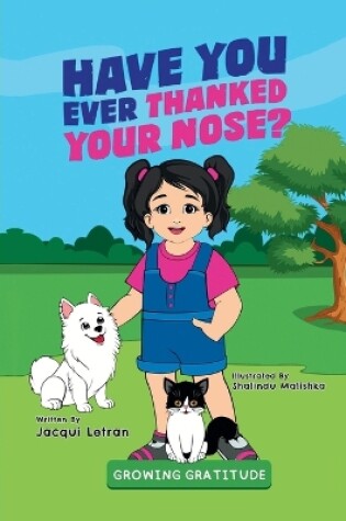 Cover of Have You Ever Thanked Your Nose?