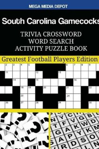 Cover of South Carolina Gamecocks Trivia Crossword Word Search Activity Puzzle Book