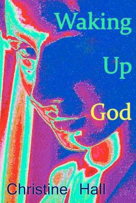 Book cover for Waking Up God