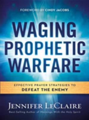 Book cover for Waging Prophetic Warfare